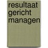 Resultaat gericht managen