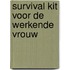 Survival Kit voor de werkende vrouw