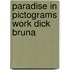 Paradise in pictograms work dick bruna