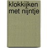 Klokkijken met Nijntje door Dick Bruna