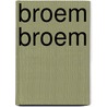 Broem Broem by Dick Bruna