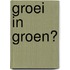 Groei in groen?