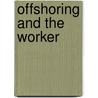 Offshoring and the worker door J. Theeuwes