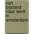 Van bijstand naar werk in Amsterdam