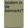 Bodem in de belmarkt? door Onbekend