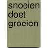 Snoeien doet groeien by M. van den Berg