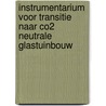 Instrumentarium voor transitie naar CO2 neutrale glastuinbouw door S. Bremer