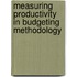 Measuring productivity in budgeting methodology