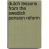 Dutch lessons from the Swedish pension reform door L. Kok