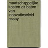 Maatschappelijke kosten en baten van innovatiebeleid Essay door R. Aalbers