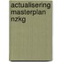 Actualisering masterplan NZKG