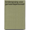 Kinderopvang voor gemeentepersoneel door L. Kok