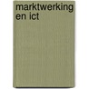 Marktwerking en ICT by S. van Geffen