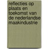 Reflecties op plaats en toekomst van de Nederlandse maakindustrie door J. Theeuwes