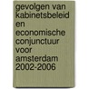 Gevolgen van kabinetsbeleid en economische conjunctuur voor Amsterdam 2002-2006 door Onbekend