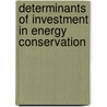 Determinants of investment in energy conservation by J.W. Velthuijsen