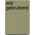 WBL gebruteerd