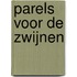Parels voor de zwijnen