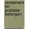 Rendement en publieke belangen door C.N. Teulings