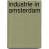 Industrie in Amsterdam door C. van der Vegt