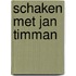 Schaken met Jan Timman