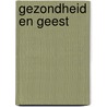 Gezondheid en geest door B. Moyers