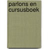 Parlons en cursusboek by Boas