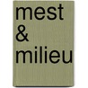 Mest & milieu by H.J. Beunk