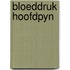 Bloeddruk hoofdpyn