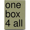 One box 4 all door Onbekend