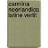 Carmina neerlandica latine vertit