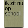 Ik zit nu op school by Jurek Becker