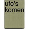 Ufo's komen by Renders