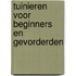 Tuinieren voor beginners en gevorderden