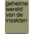 Geheime wereld van de insekten