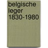 Belgische leger 1830-1980 door Nicci Gerrard