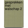 Gesprekken met walschap 2 by Westerlinck
