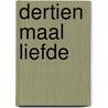 Dertien maal liefde door Wit