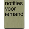 Notities voor iemand door Ghysen