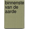 Binnenste van de aarde by Patti Davis