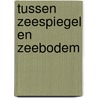Tussen zeespiegel en zeebodem by Andrews