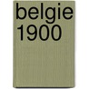 Belgie 1900 door Nicci Gerrard