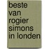 Beste van rogier simons in londen