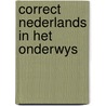 Correct nederlands in het onderwys door Heldbuchel