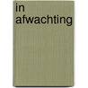 In afwachting door Wydeveld