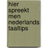 Hier spreekt men nederlands taaltips