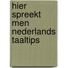 Hier spreekt men nederlands taaltips door Florquin