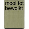 Mooi tot bewolkt door Ghysen