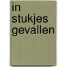 In stukjes gevallen door Ghysen