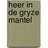 Heer in de gryze mantel by Berkhof